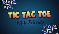 Game: Tic Tac Toe With Friends