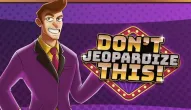 Game: Dont Jeopardize This